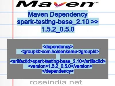 Maven dependency of spark-testing-base_2.10 version 1.5.2_0.5.0