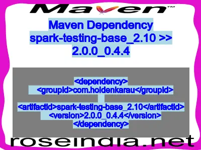 Maven dependency of spark-testing-base_2.10 version 2.0.0_0.4.4