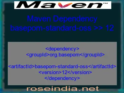 Maven dependency of basepom-standard-oss version 12
