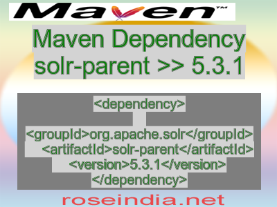 Maven dependency of solr-parent version 5.3.1