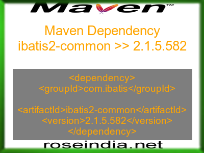 Maven dependency of ibatis2-common version 2.1.5.582