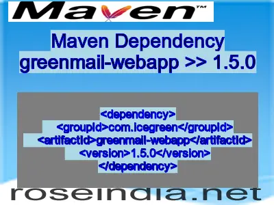 Maven dependency of greenmail-webapp version 1.5.0