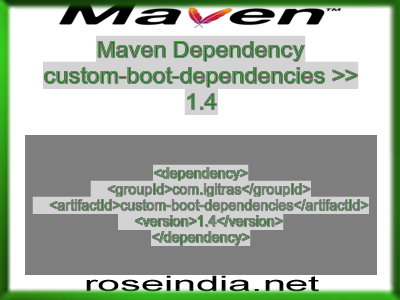 Maven dependency of custom-boot-dependencies version 1.4