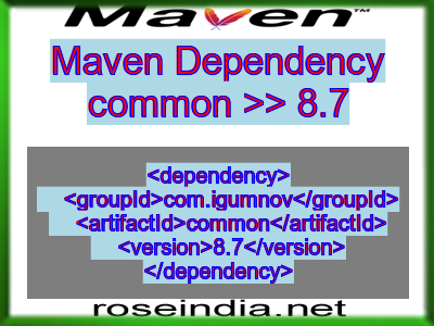 Maven dependency of common version 8.7