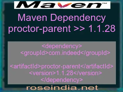 Maven dependency of proctor-parent version 1.1.28