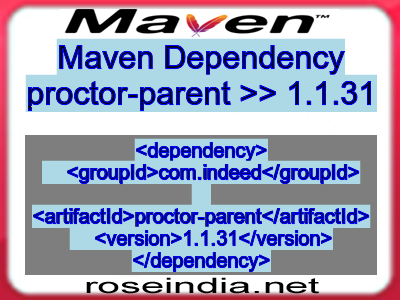 Maven dependency of proctor-parent version 1.1.31