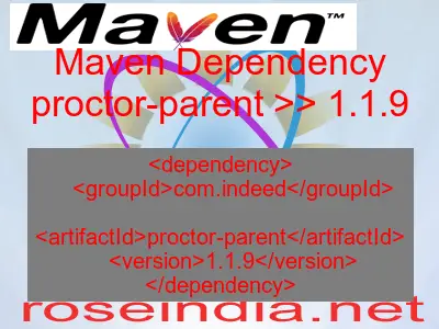 Maven dependency of proctor-parent version 1.1.9