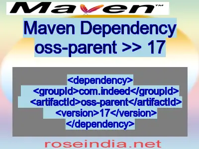 Maven dependency of oss-parent version 17