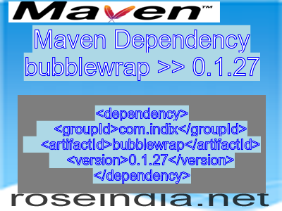 Maven dependency of bubblewrap version 0.1.27