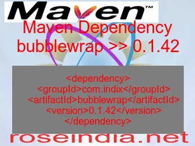 Maven dependency of bubblewrap version 0.1.42