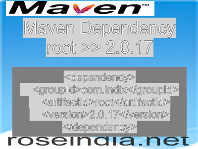 Maven dependency of root version 2.0.17