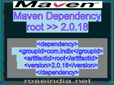 Maven dependency of root version 2.0.18