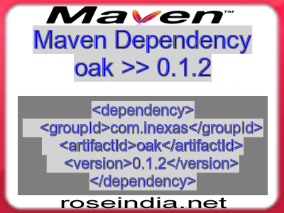 Maven dependency of oak version 0.1.2