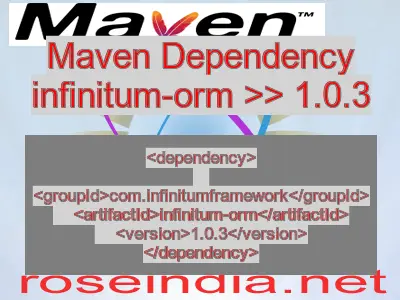 Maven dependency of infinitum-orm version 1.0.3