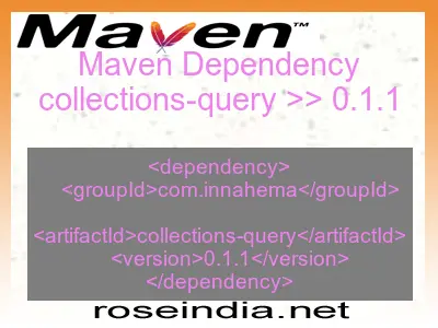Maven dependency of collections-query version 0.1.1