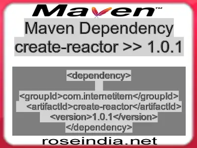 Maven dependency of create-reactor version 1.0.1