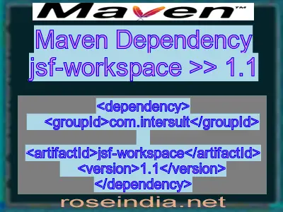 Maven dependency of jsf-workspace version 1.1