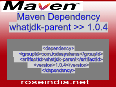 Maven dependency of whatjdk-parent version 1.0.4
