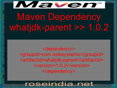 Maven dependency of whatjdk-parent version 1.0.2