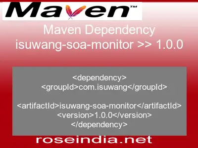 Maven dependency of isuwang-soa-monitor version 1.0.0