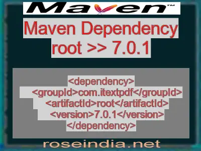 Maven dependency of root version 7.0.1