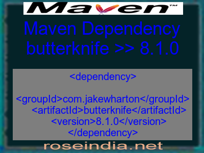 Maven dependency of butterknife version 8.1.0