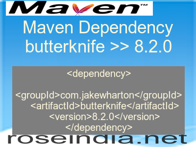 Maven dependency of butterknife version 8.2.0