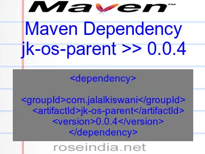 Maven dependency of jk-os-parent version 0.0.4