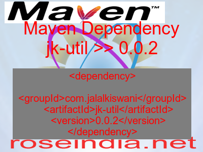 Maven dependency of jk-util version 0.0.2