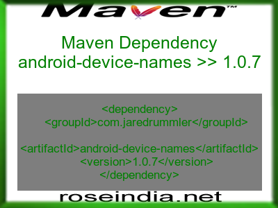 Maven dependency of android-device-names version 1.0.7