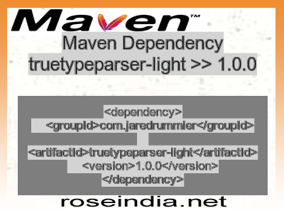 Maven dependency of truetypeparser-light version 1.0.0