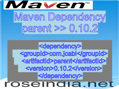 Maven dependency of parent version 0.10.2