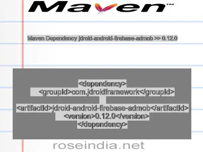 Maven dependency of jdroid-android-firebase-admob version 0.12.0