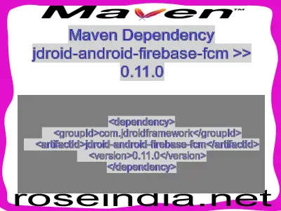 Maven dependency of jdroid-android-firebase-fcm version 0.11.0
