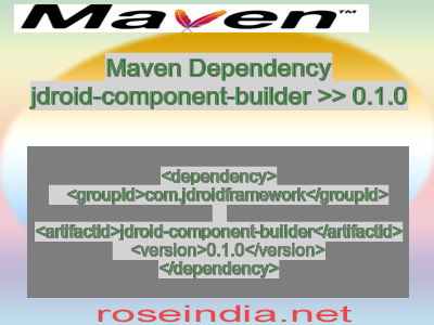Maven dependency of jdroid-component-builder version 0.1.0