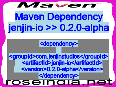 Maven dependency of jenjin-io version 0.2.0-alpha