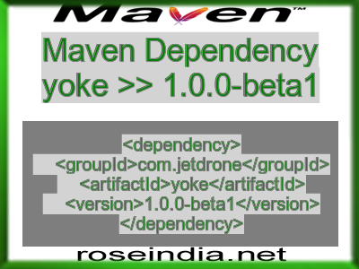 Maven dependency of yoke version 1.0.0-beta1