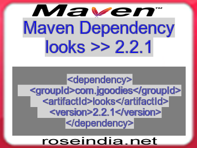 Maven dependency of looks version 2.2.1