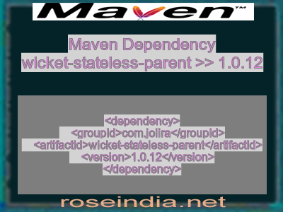 Maven dependency of wicket-stateless-parent version 1.0.12