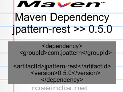 Maven dependency of jpattern-rest version 0.5.0