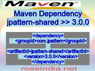 Maven dependency of jpattern-shared version 3.0.0