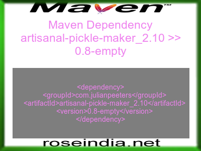 Maven dependency of artisanal-pickle-maker_2.10 version 0.8-empty