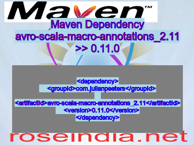 Maven dependency of avro-scala-macro-annotations_2.11 version 0.11.0