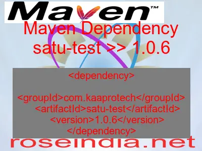 Maven dependency of satu-test version 1.0.6