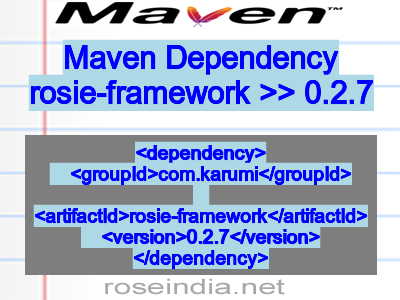 Maven dependency of rosie-framework version 0.2.7