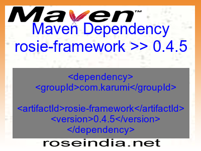 Maven dependency of rosie-framework version 0.4.5