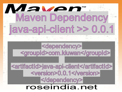 Maven dependency of java-api-client version 0.0.1