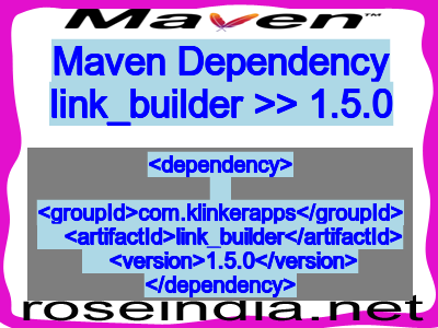 Maven dependency of link_builder version 1.5.0