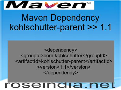 Maven dependency of kohlschutter-parent version 1.1