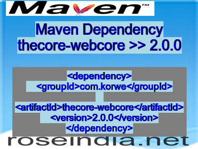 Maven dependency of thecore-webcore version 2.0.0